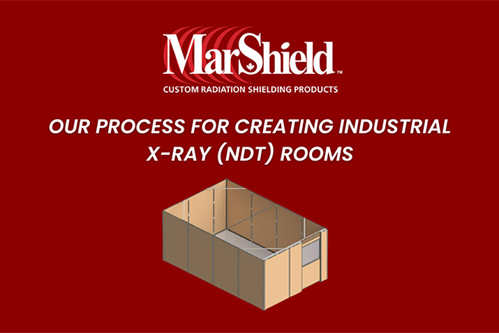 MarShield’s Process for Creating Custom NDT Shielding Rooms That Ensure Safety in Industrial X-Ray Operations